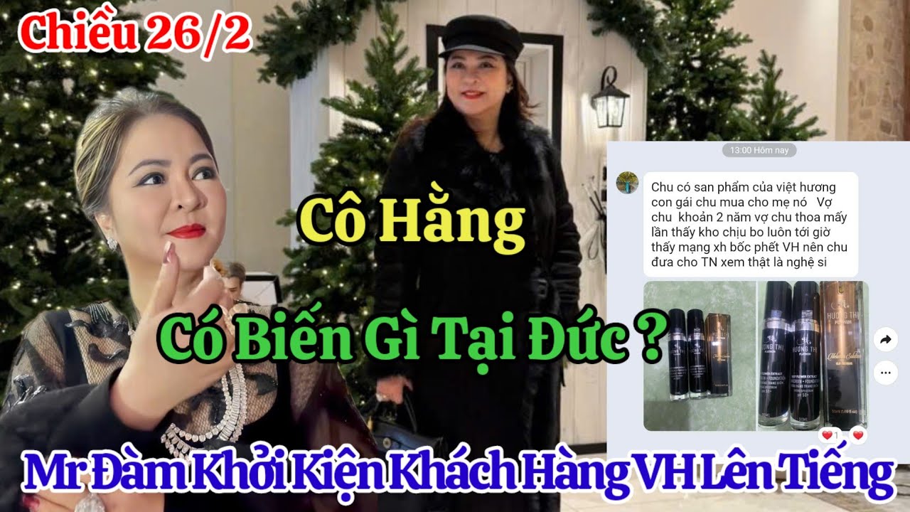 Chiều 26/2 Nóng Cô Hằng Gặp Biến Tại Đức ? Mr Đàm Khởi Kiện Youtuber Khách Hàng Việt Hương Lên Tiếng