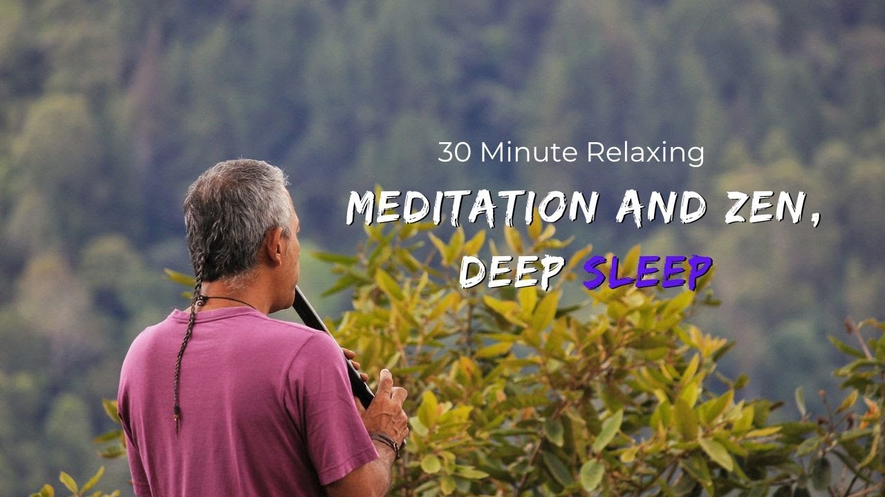 30 Minute Relaxing Tranquil Healing Music For Meditation And Zen