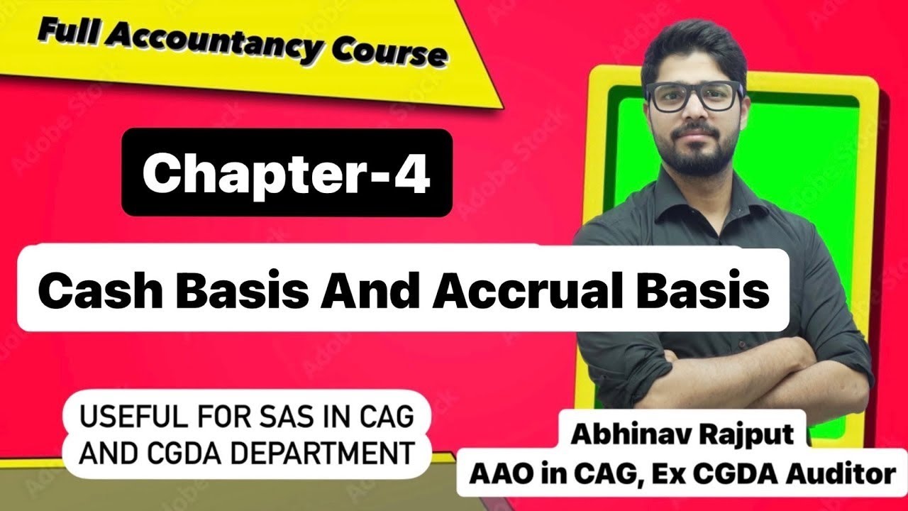 Cash Basis and Accrual Basis Of Accounting | CGDA Paper-IX | CAG PC-13 ...