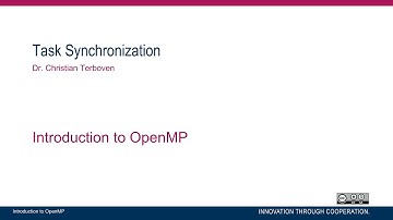 OpenMP in Small Bites (Part 07/11) - Task Synchronization