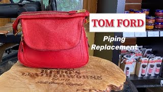 TOM FORD Handbag. Piping Replacement. #305