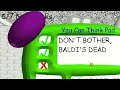 Baldi has DIED! (Baldis dead).