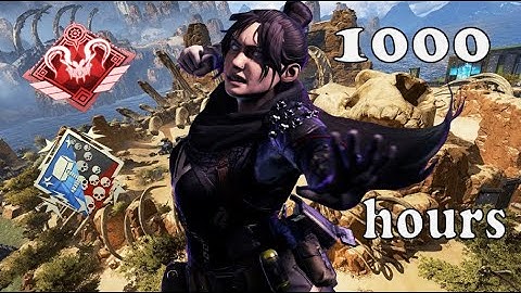 what 1000 HOURS of apex legends looks like