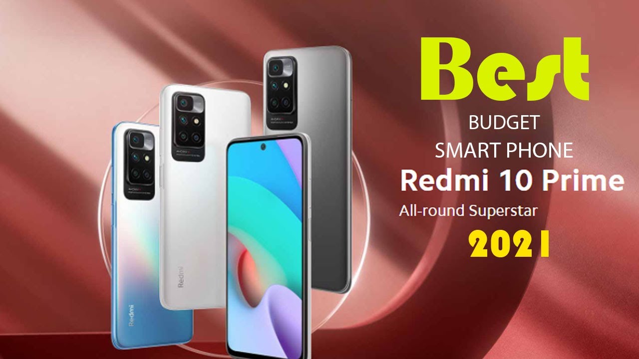 Best  Budget Smart Phone | ALL ROUNDER SUPERSTAR | 2021 | Redmi10prime |