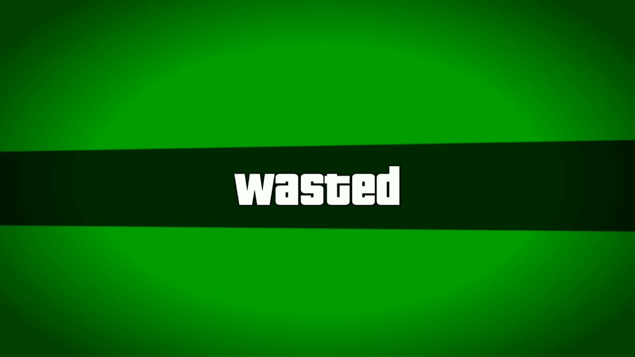 WASTED GTA Greenscreen Meme Template Free - YouTube.