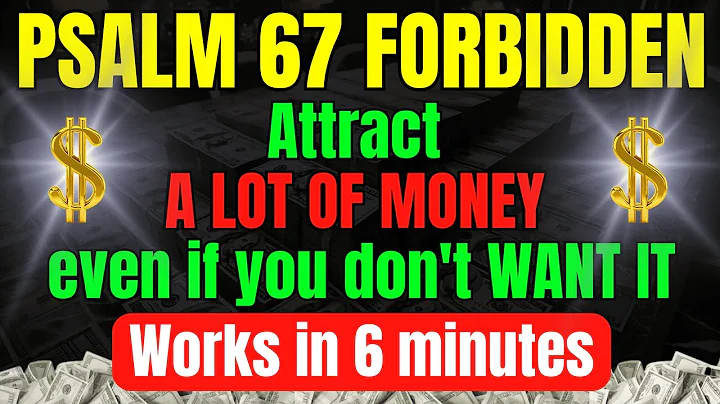 PSALM 67: RELEASE SO MUCH MONEY THAT YOU WON'T BE ABLE TO SPEND IT ALL!