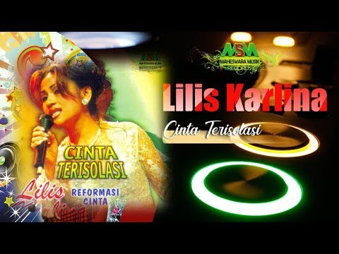 LILIS KARLINA - CINTA TERISOLASI [OFFICIAL MUSIC VIDEO] LYRICS