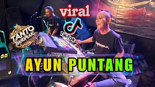 Ayun Puntang Koplo Bajidortantocimotbangplak