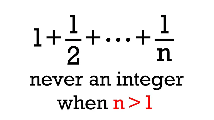 1+1/2+1/3+...+1/n is NEVER an integer when n is bigger than 1