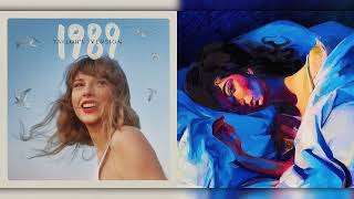 Now That We Don't Talk x Sober II (Melodrama) | Taylor Swift & Lorde Mashup
