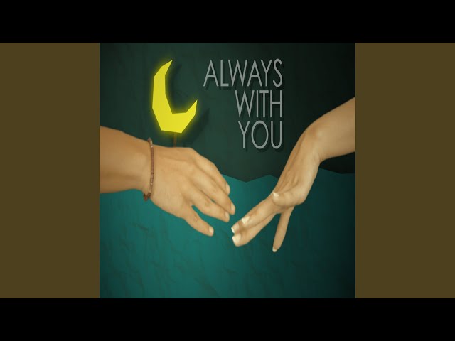 Always with You class=