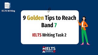 W21- Task 2| 9 tips to reach band 7| 9 نصائح ذهبية للوصول لباند 7 في كتابة المهمة الثانية بالأيلتس
