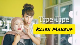 Tipe Tipe Klien Makeup Ada Yang Jengkelin | Parody | SyuSyu Fierce