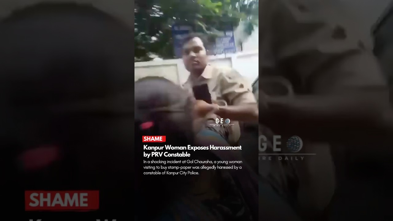 Kanpur Woman Exposes Harassment by Police Constable 