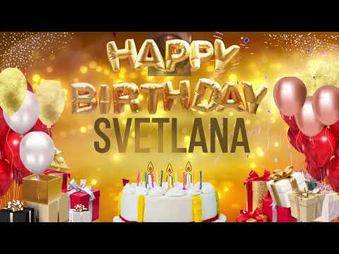 SVETLANA - Happy Birthday Svetlana ( светлана )
