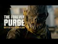 The forever purge  official trailer