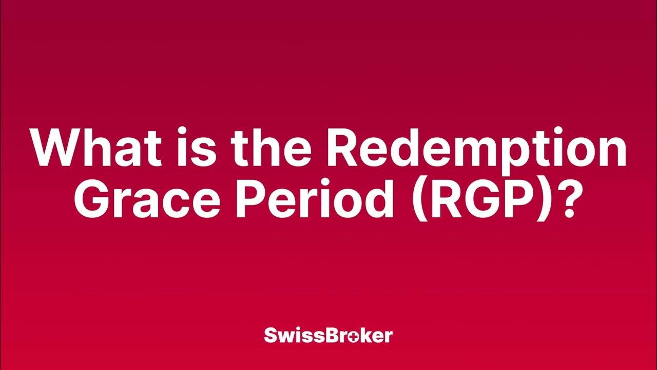 What is the meaning of the Redemption Grace Period (RGP)? [Audio