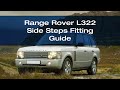 Fitting Sidesteps to a 2009 Range Rover L322