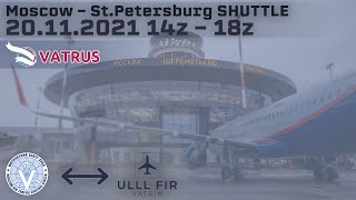 Moscow-St.Petersburg Shuttle (TOWER VIEW) | Москва-Петербург шаттл (ВИД С ВЫШКИ). VATSIM