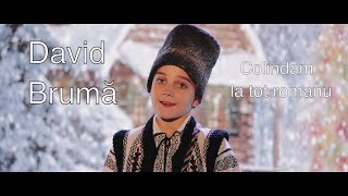 David Bruma, 9 ani-  Colindam la tot romanu'🔔