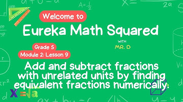 Eureka Math Squared Grade 5 Module 2 Lesson 9