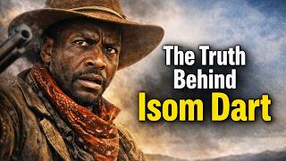 The Truth Behind Isom Dart — The Black Cowboy Linked to Tom Horn