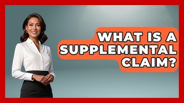What Is A Supplemental Claim? - Auto Coverage Explained