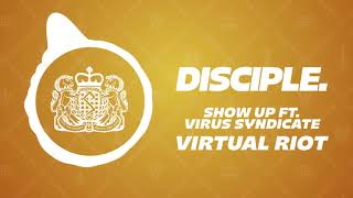 Virtual Riot - Show Up Ft. Virus Syndicate