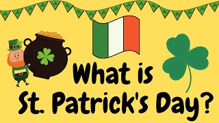 What is St. Patrick's Day? - St. Patrick's Day celebration for kids