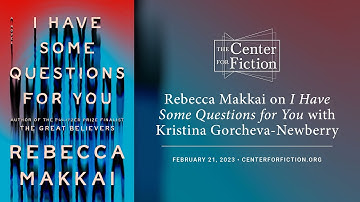 Rebecca Makkai on I Have Some Questions for You with Kristina Gorcheva-Newberry