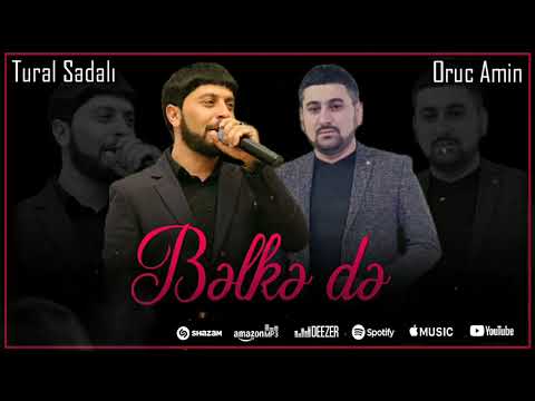 Tural Sedali ft Oruc Amin - Belkede 2023 Yeni