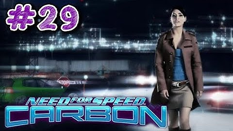 Need for Speed: Carbon - Part 29 - Playtime Walkthrough Full Game