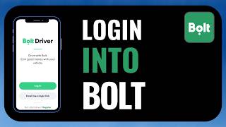 How to Log Into Bolt App | Step-by-Step Login Guide