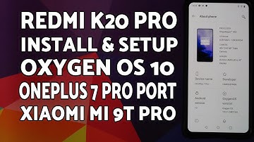 Redmi K20 Pro | Install Oxygen OS 10 | OnePlus 7 Pro Rom | Xiaomi Mi 9T Pro