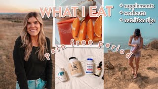 WHAT I EAT + How I Workout for a PAIN-FREE Period?! yep *no cramps* food, workouts, + supplements
