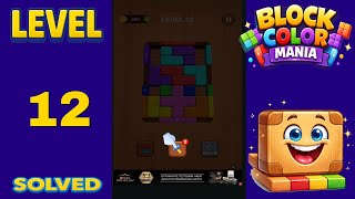 Block Color Mania – Level 12 | Fast & Clean Solution