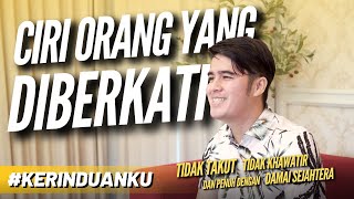 #KERINDUANKU Eps 101 'Ciri Orang yang Diberkati' | Gideon Simanjuntak