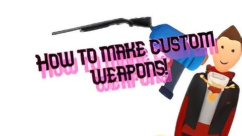 How to make a custom weapon in Rec room!