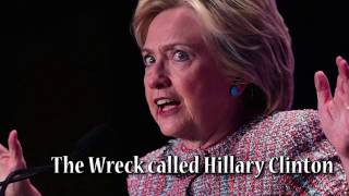 Video thumbnail of "The Wreck called Hillary Clinton"