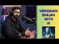 Bhakti song Shri Vrindavan Bhajan with AI | Radhe Radhe