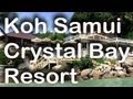 Crystal Bay Resort Koh Samui