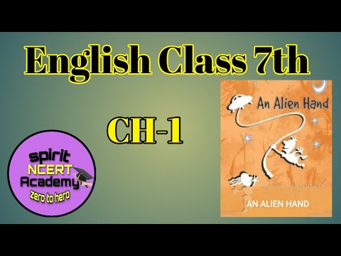An Alien Hand Ch-1(The Tiny Teacher) of Class 7th English NCERT