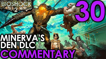 Bioshock 2 Commentary Walkthrough - Part 30 - The Downed Bathysphere DLC 5 (PC 4K Remaster)