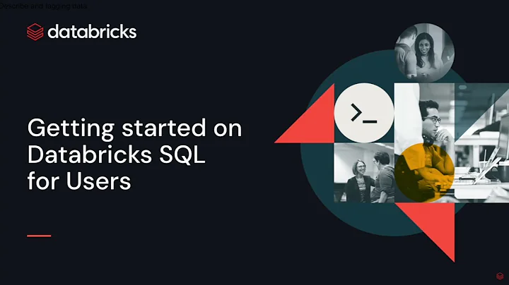 Getting Started on Databricks SQL for Users