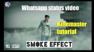 SMOKE EFFECT | Kinemaster  tutorial smoke effect in video | How to edit smoke effect video #JPEDITS