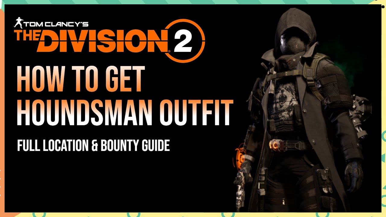 Как быстро получить костюм Гончего в The Division 2
