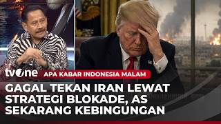 AS Dinilai Sudah Kebingungan, Pakar Geopolitik: Blokade yang Dilakukan Tidak Efektif | AKIM