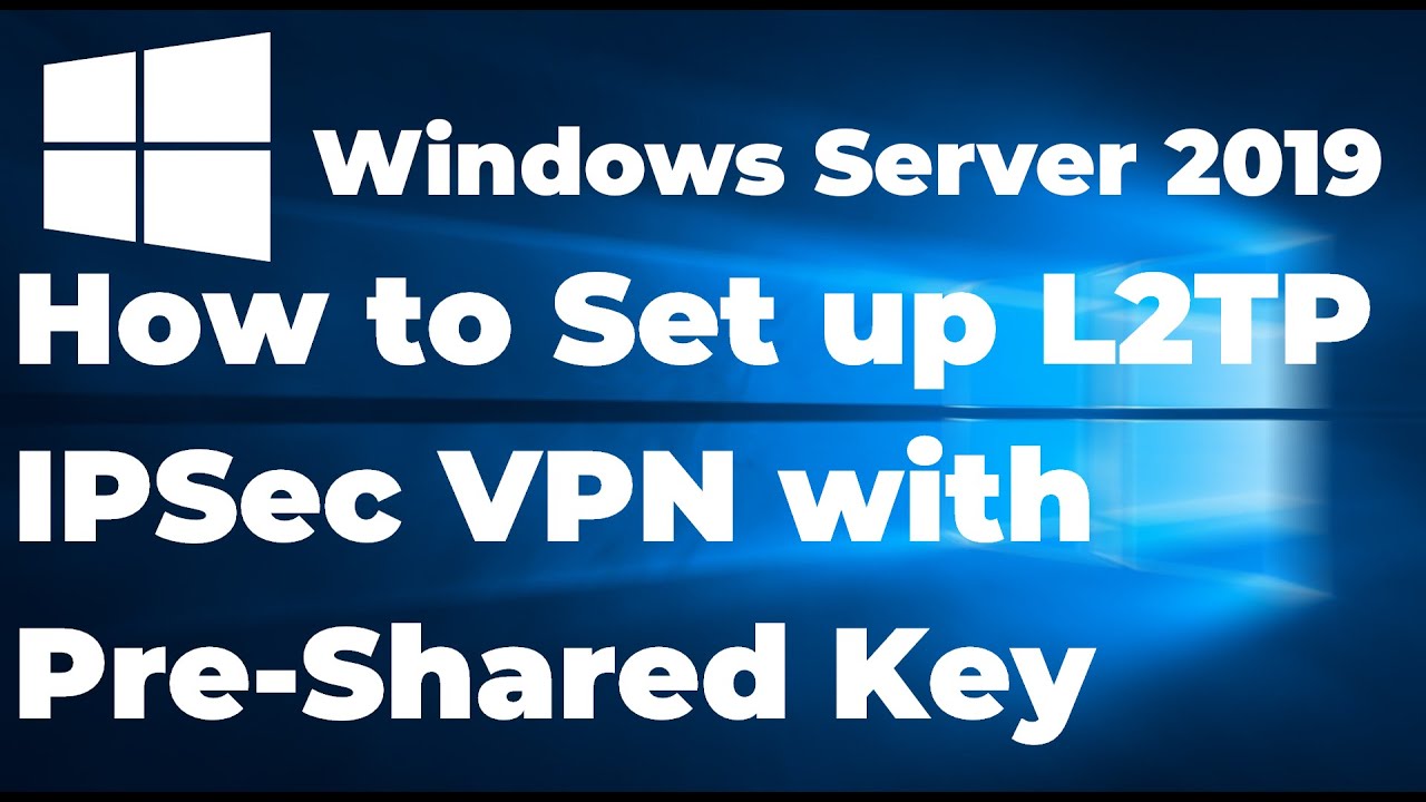 Update 25. Set up L2TP/IPSec VPN on Windows Server 2019