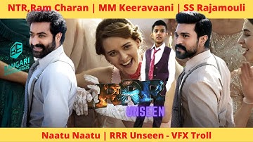Naatu Naatu Video Song | RRR Unseen - VFX Troll | What if Bangari Entertainments in Scene | 4K