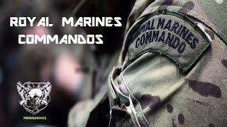 Royal Marines Commandos || &quot;Per Mare, Per Terram&quot;